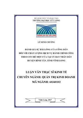 Luận văn thạc sĩ đánh giá sự hài lòng của công dân đối với chất lượng dịch vụ hành chính công theo cơ chế một cửa của uỷ ban nhân dân huyện bình tân tỉnh vĩnh long