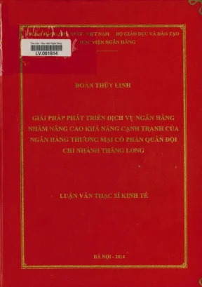 Giải pháp phát triển dịch vụ ngân hàng nhằm nâng cao khả năng cạnh tranh của ngân hàng thương mại cổ phần quân đội chi nhánh thăng long