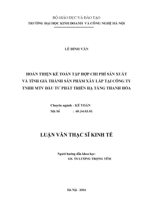 Hoàn thiện kế toán tập hợp chi phí sản xuất và tính giá thành sản phẩm xây lắp tại công ty tnhh mtv đầu tư phát triển hạ tầng thanh hóa