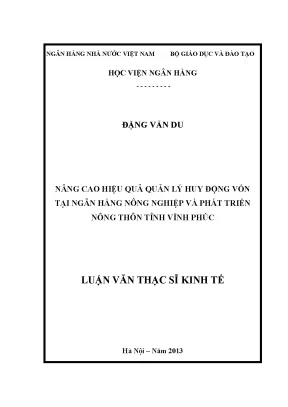 Nâng cao hiệu quả quản lý huy động vốn tại ngân hàng nông nghiệp và phát triển nông thôn tỉnh vĩnh phúc