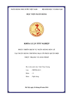 Phát triển dịch vụ ngân hàng bán lẻ tại ngân hàng thương mại cổ phần quân đội thực trạng và giải pháp
