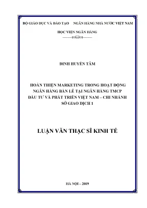 Hoàn thiện marketing trong hoạt động ngân hàng bán lẻ tại ngân hàng tmcp đầu tư và phát triển việt nam chi nhánh sở giao dịch 1