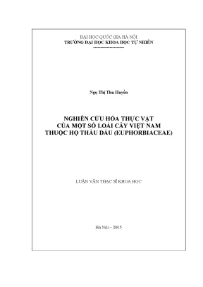 Nghiên cứu hóa thực vật của một số loài cây việt nam thuộc họ thầu dầu euphorbiaceae