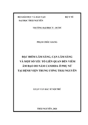 Đặc điểm lâm sàng cận lâm sàng và một số yếu tố liên quan đến viêm âm đạo do nấm candida ở phụ nữ tại bệnh viện trung ương thái nguyên