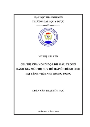 Giá trị của nồng độ ldh máu trong đánh giá mức độ suy hô hấp ở trẻ sơ sinh tại bệnh viện nhi trung ương