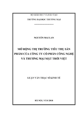 Luận văn thạc sĩ kinh tế mở rộng thị trường tiêu thụ sản phẩm của công ty cổ phần công nghệ và thương mại mặt trời việt