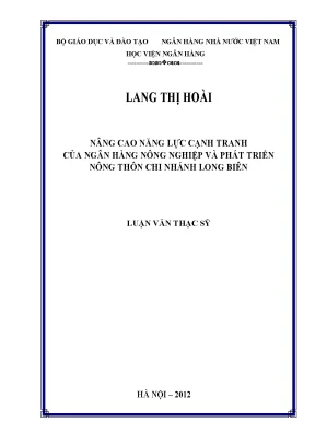 Nâng cao năng lực cạnh tranh của ngân hàng nông nghiệp và phát triển nông thôn chi nhánh long biên