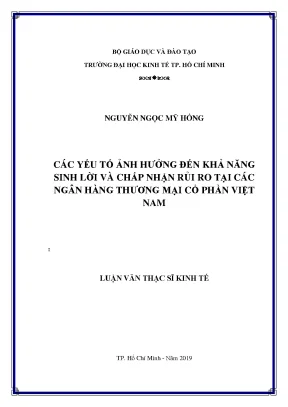 Luận văn thạc sĩ kinh tế các yếu tố ảnh hưởng đến khả năng sinh lời và chấp nhận rủi ro tại các ngân hàng thương mại cổ phần việt nam