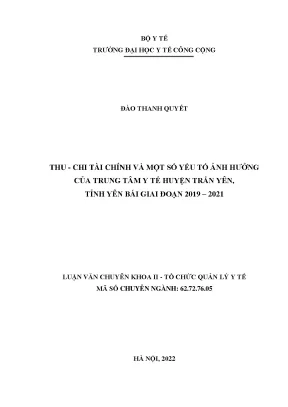 Luận văn thu chi tài chính và một số yếu tố ảnh hưởng của trung tâm y tế huyện trấn yên tỉnh yên bái giai đoạn 2019 2021