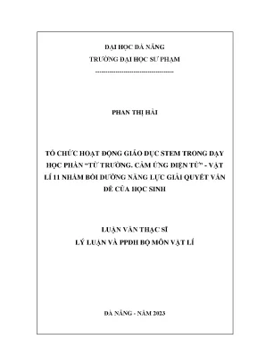 Tổ chức hoạt động giáo dục stem trong dạy học phần từ trường cảm ứng điện từ vật lí 11 nhằm bồi dưỡng năng lực giải quyết vấn đề của học sinh