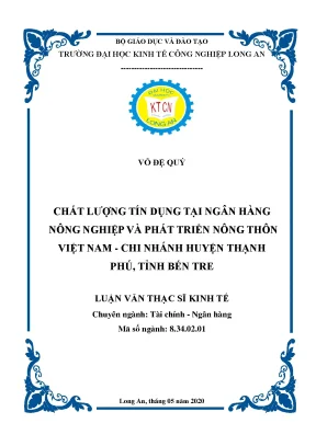 Luận văn thạc sĩ kinh tế chất lượng tín dụng tại ngân hàng nông nghiệp và phát triển nông thôn việt nam chi nhánh huyện thạnh phú tỉnh bến tre
