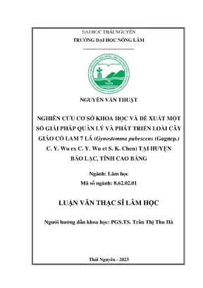 Nghiên cứu cơ sở khoa học và đề xuất một số giải pháp quản lý và phát triển loài giảo cổ lam 7 lá gynostemma pubescens gagnep c y wu ex c y wu et s k chen tại huyện bảo lạc tỉnh cao bằng