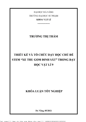 Thiết kế và tổ chức dạy học chủ đề stem xe thu gom đinh sắt trong dạy học vật lí 9