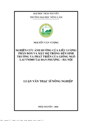 Nghiên cứu ảnh hưởng của liều lượng phân bón và mật độ trồng đến sinh trưởng và phát triển của giống ngô lai vn5885 tại đan phượng hà nội