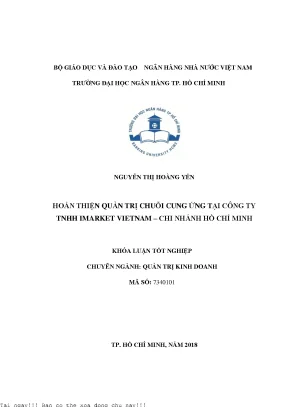 Hoàn thiện quản trị chuỗi cung ứng tại công ty tnhh imarket vietnam chi nhánh hồ chí minh 2018