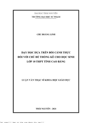 Dạy học dựa trên bối cảnh thực đối với chủ đề thống kê cho học sinh lớp 10 thpt tỉnh cao bằng