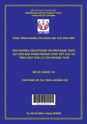 Ảnh hưởng của mtgase và protease thực vật đến sản phẩm phomai tươi