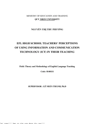 Efl high school teachers perceptions of using information and communication technology ict in their teaching nhận thức của giáo viên tiếng anh thpt về việc sử dụng công nghệ thông tin và truyền thông ict trong dạy học