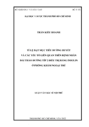 Tỉ lệ đạt mục tiêu đường huyết và các yếu tố liên quan trên bệnh nhân đái tháo đường típ 2 điều trị bằng insulin ở phòng khám ngoại trú