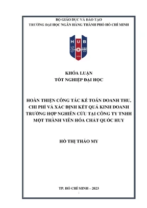 Hoàn thiện công tác kế toán doanh thu chi phí và xác định kết quả kinh doanh trường hợp nghiên cứu tại công ty tnhh mtv hóa chất quốc huy