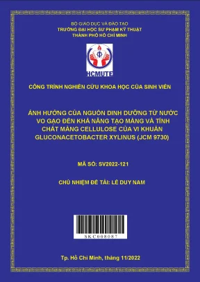 Ảnh hưởng của nguồn dinh dưỡng từ nước vo gạo đến khả năng tạo màng và tính chất màng cellulose của vi khuẩn gluconacetobacter xylinus jcm 9730