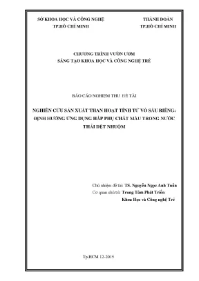 Nghiên cứu sản xuất than hoạt tính từ vỏ sầu riêng định hướng ứng dụng hấp thụ chất màu trong nước thải dệt nhuộm