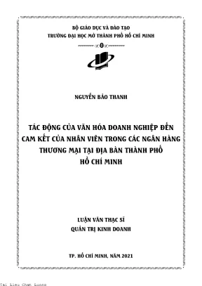 Tác động của văn hóa doanh nghiệp đến cam kết của nhân viên trong các ngân hàng thương mại tại địa bàn thành phố hồ chí minh