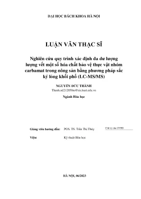 Nghiên cứu quy trình xác định đa dư lượng lượng vết một số hóa chất bảo vệ thực vật nhóm carbamat trong nông sản bằng phương pháp sắc ký lỏng khối phổ lc msms