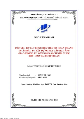 Các yếu tố tác động đến tiến độ hoàn thành dự án đầu tư xây dựng kết cấu hạ tầng giao thông từ vốn ngân sách nhà nước 2009 2013 tại bình thuận