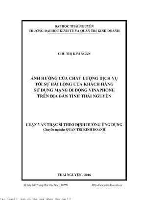 Ảnh hưởng của chất lượng dịch vụ tới sự hài lòng của khách hàng sử dụng mạng di động vinaphone trên đi ̣a bàn tỉnh thái nguyên
