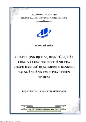 Chất lượng dịch vụ điện tử sự hài lòng và lòng trung thành của khách hàng sử dụng mobile banking tại ngân hàng tmcp phát triển tp hcm