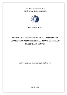 Luận văn thạc sĩ công nghệ thông tin nghiên cứu đánh giá ứng dụng giải pháp sdn cho hạ tầng mạng truyền tải trong các telco cloud data center