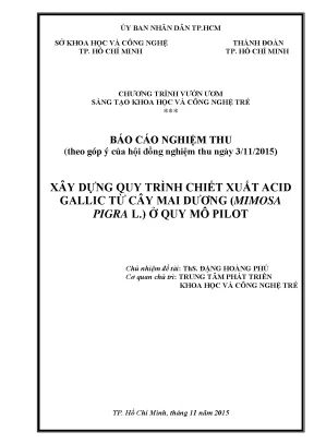 Xây dựng quy trình chiết xuất acid gallic từ cây mai dương mimosa pigara l ở quy mô pilot