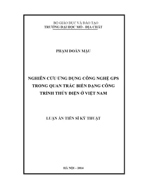Nghiên cứu ứng dụng công nghệ gps trong quan trắc biến dạng công trình thủy điện ở việt nam