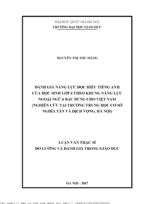 Đánh giá năng lực đọc hiểu tiếng anh của học sinh lớp 6 theo khung năng lực ngoại ngữ 6 bậc dành cho việt nam nghiên cứu tại trường thcs nghĩa tân và dịch vọng hà nội