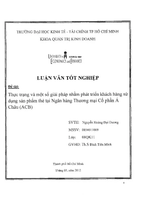 Thực trạng và một số giải pháp nhằm phát triển khách hàng sử dụng sản phẩm thẻ tại ngân hàng thương mại cổ phần á châu