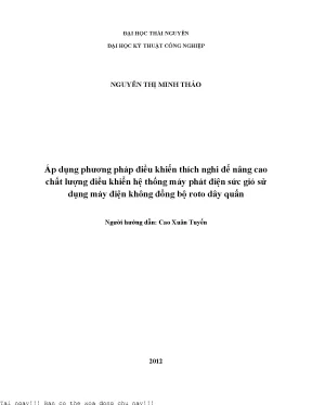 Áp dụng phương pháp điều khiển thích nghi để nâng cao chất lượng điều khiển hệ thống máy phát điện sức gió sử dụng máy điện không đồng bộ roto day quấn
