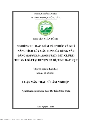 Nghiên cứu đặc điểm cấu trúc và khả năng tích lũy các bon của rừng vầu đắng indosasa angustata mc clure thuần loài tại huyện na rì tỉnh bắc kạn