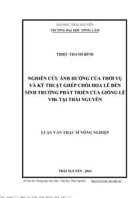 Nghiên cứu ảnh hưởng của thời vụ và kỹ thuật ghép chồi hoa lê đến sinh trưởng phát triển của giống lê vh6 tại thái nguyên