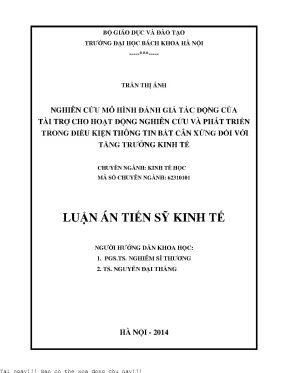 Nghiên cứu mô hình đánh giá tác động của tài trợ cho hoạt động nghiên cứu và phát triển trong điều kiện thông tin bất cân xứng đối với tăng trưởng kinh tế