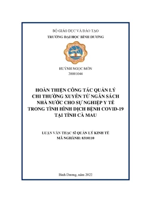 Hoàn thiện công tác quản lý chi thường xuyên từ ngân sách nhà nước cho sự nghiệp y tế trong tình hình dịch bệnh covid 19 tại tỉnh cà mau