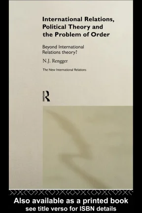 International relations political theory and the problem of order beyond international relations theory