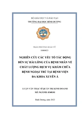 Nghiên cứu các yếu tố tác động đến sự hài lòng của bệnh nhân về chất lượng dịch vụ khám chữa bệnh ngoại trú tại bệnh viện đa khoa xuyên á