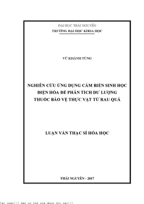 Nghiên cứu ứng dụng cảm biến sinh học điện hóa để phân tích dư lượng thuốc bảo vệ thực vật từ rau quả