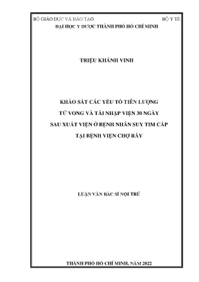 Khảo sát các yếu tố tiên lượng tử vong và tái nhập viện 30 ngày sau xuất viện ở bệnh nhân suy tim cấp tại bệnh viện chợ rẫy