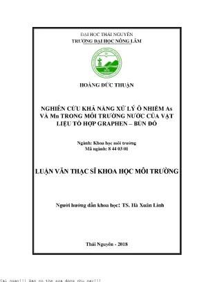 Nghiên cứu khả năng xử ly ô nhiễm as và mn trong môi trường nước của vật liệu tổ hơp graphen bùn đỏ