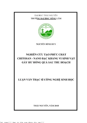 Nghiên cứu tạo phức chất chitosan nano bạc kháng vi sinh vật gây hư hỏng quả sau thu hoạch