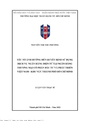 Yếu tố ảnh hưởng đến quyết định sử dụng dịch vụ ngân hàng điện tử tại ngân hàng thương mại cổ phần đầu tư và phát triển việt nam khu vực thành phố hồ chí minh 2022