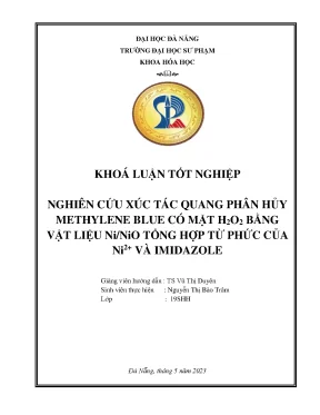 Nghiên cứu xúc tác quang phân hủy methylene blue có mặt h2o2 bằng vật liệu ninio tổng hợp từ phức của ni2 và imidazole