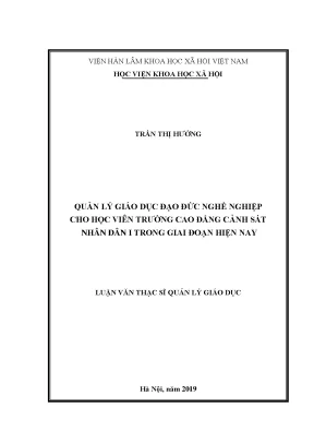 Quản lý giáo dục đạo đức nghề nghiệp cho học viên trường cao đẳng cảnh sát nhân dân i trong giai đoạn hiện nay